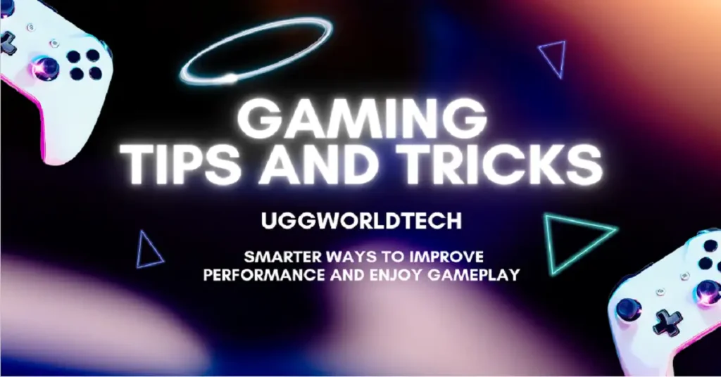 gaming tips and tricks uggworldtech